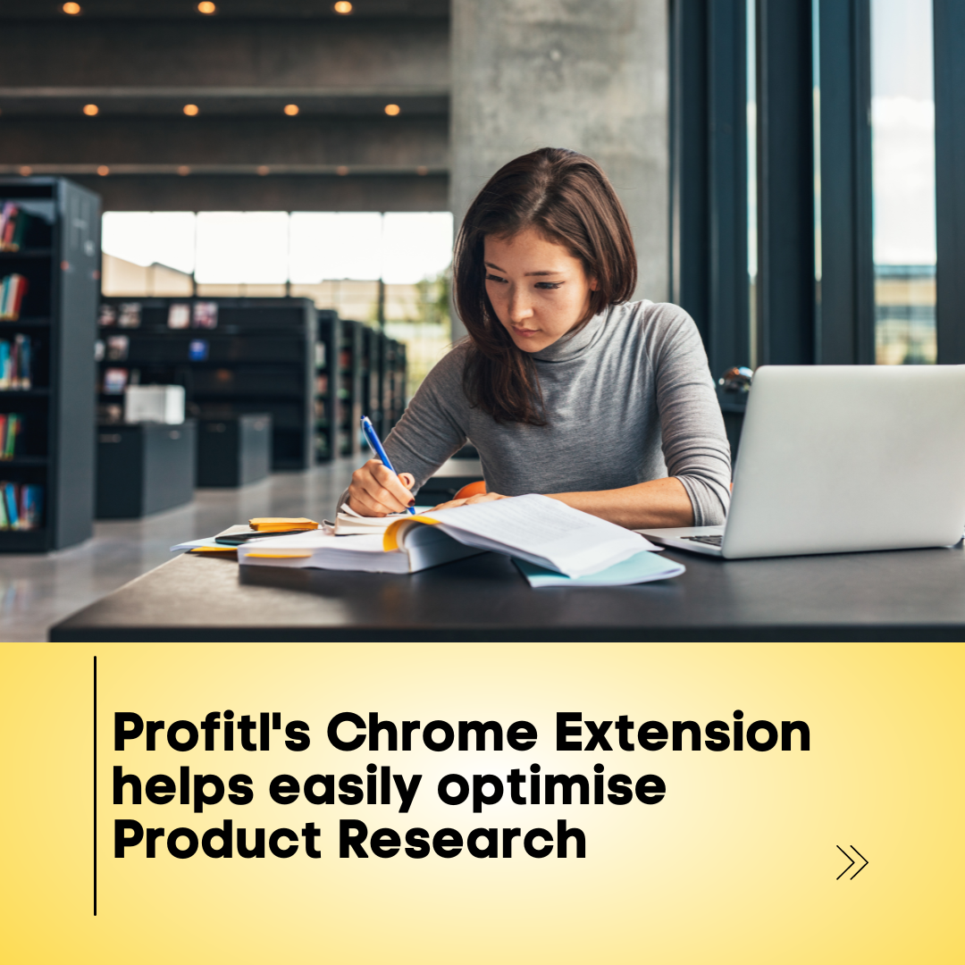 Profitl’s Chrome Extension helps easily optimise Product Research